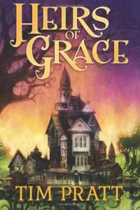 heirs-of-grace-by-tim-pratt