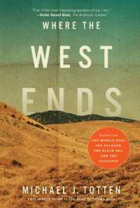 where-the-west-ends-by-michael-j-totten